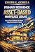 Primary Residence Asset-Based Mortgage Loans: How to Buy or Refinance Your Home Using Assets Instead of Income (The Asset-Based Mortgage Mastery)