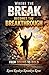 where the Break Becomes the Breakthrough