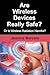 Are Wireless Devices Really Safe?