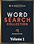 40 Fun Word Search Puzzles – Volume 1: A Relaxing Collection of Easy Word Searches for All Ages (Word Search Puzzle Collection)