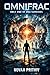 OMNIFRAC: Only One of You Survives: Every Version of You Is Real, and They’re Killing Each Other