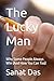 The Lucky Man: Why Some People Always Win (And How You Can Too)