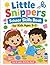 Little Snippers: Scissor Skills Book for Kids Ages 3–5 | 8.5 x 11 inches | 94 pages | Cutting Adventures for Tiny Learners