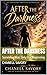 AFTER THE DARKNESS