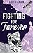 Fighting For Forever by Lauren L. Moon Fighting For Forever by Lauren L. Moon