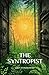 The Syntropist: A Novel for the Not-Yet