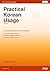 Practical Korean Usage 1A: Your AI-Powered Guide to Korean Grammar (Practical Korean Usage - Your AI-Powered Guide to Korean Grammar)