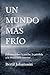 UN MUNDO MÁS FRÍO: Poemas sobre la noche, la pérdida y la resistencia interior (Spanish Edition)
