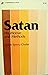 Satan: His Motive and Methods