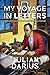 My Voyage in Letters by Julian Darius