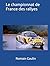 Le championnat de France des rallyes (French Edition)