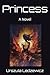 Princess: A Novel