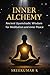 The Path of Inner Silence: Ancient Upanishadic Wisdom for Modern Meditation and Inner Peace