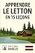 Apprendre le Letton en 15 leçons (French Edition)