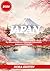 JAPAN REISEFÜHRER 2026: Top-Sehenswürdigkeiten, Geheimtipps, Kulinarisches, Reiserouten & Reisetipps (German Edition)