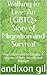 Walking to Live: An LGBTQ+ Story of Migration and Survival: From Venezuela to Canada: A Journey of Pain, Identity and Strength