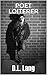 Poet Loiterer: The Poetry o...