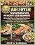 AIR FRYER COOKBOOK FOR WEIGHT LOSS BEGINNERS: 30-Day Meal Plan with Crispy, Guilt-Free Recipes for Fast & Sustainable Weight Loss give me a well table of contents