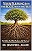 YOUR BLESSING IS IN THE ROOT, NOT IN THE FRUIT: The Hidden Work That Produces a Life That Lasts