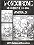Cozy Animals Monochrome Coloring Book: 47 Adorable Black & White Designs for Relaxation, Creativity and Stress Relief