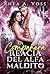 La Compañera Reacia del Alfa Maldito: Un Amor Prohibido Matrimonio por Conveniencia con Diferencia de Edad Romance Humana Cambiante (Ecos de lo Salvaje nº 5) (Spanish Edition)