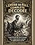 L'Épître de Paul complète décodée (illustrée): Guide d’étude des lettres de Paul avec commentaire, contexte et application à la foi (French Edition)