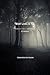 What Lives In The Dark: A Collective Work of Fiction and Poetry - 2025