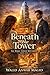 Beneath the Tower: The Ward Tower Mysteries