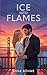 Ice into Flames (Golden City 1) (German Edition)