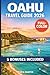 OAHU TRAVEL GUIDE 2026 (FULL-COLOR): Local Food, Hidden Beaches, Neighborhood Walks | Budget Tips, Family Itineraries, North Shore to Ko Olina | With Maps and Hawaiian Phrasebook