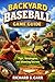 Backyard Baseball Game Guide: Tips, Strategies, and Winning Secrets