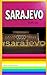 SARAJEVO: ITALIANO (Tu-Mi.com tourism and world travel) (Italian Edition)