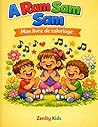 A RAM SAM SAM - Mon livre de coloriage: Comptines et coloriage pour enfants (French Edition)