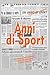 ANNI DI SPORT: I personaggi e le storie della Tuscia sportiva (Italian Edition)