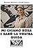 MI CHIAMO ROSA E SARÒ LA VOSTRA GUIDA (Italian Edition)