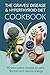 The Graves' Disease & Hyperthyroid Diet Cookbook: 90 Low-Iodine, Anti-Autoimmune Recipes to Calm the Thyroid, Reduce Antibodies and Restore Your Energy