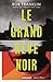 Le grand rêve noir