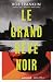 Le grand rêve noir