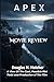 Apex (Movie Review): A View Of The Cast, Possible Plot Twist and Production of The Film (AMAZING MOVIES TO WATCH 2026)
