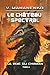 Le Château spectral (La voie du Chaman Tome 4): Série LitRPG (French Edition)