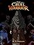 The Cruel Warrior