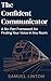 The Confident Communicator:...