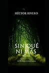 SIN QUÉ NI MÁS: Cuentos y variantes (Don HÉKJOTE DE LA MANCHA E PLÁTANO) (Spanish Edition)