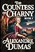 The Countess of Charny: Book 1: A New Translation