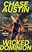 Wicked Dominion: He Didn’t Escape. He Conquered. (Sam Wick Universe Book 15)