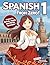 Spanish From Zero! 1: The Ultimate Beginner's Guide to Spanish with integrated Workbook
