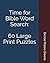 Time for Bible Word Search: 60 Large Print Puzzles