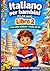 Italiano per bambini (11–14 anni) – Libro 2: Libro dello studente – Livello A2–B1 (Italian Edition)