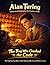 Alan Turing: The Codebreaker Who Changed the World. A Brilliant True Story of the Mathematical Genius Who Helped End a War and Shaped the Modern ... Inspiring Science Biography for Curious Kids.