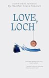 Love, Loch : A La...